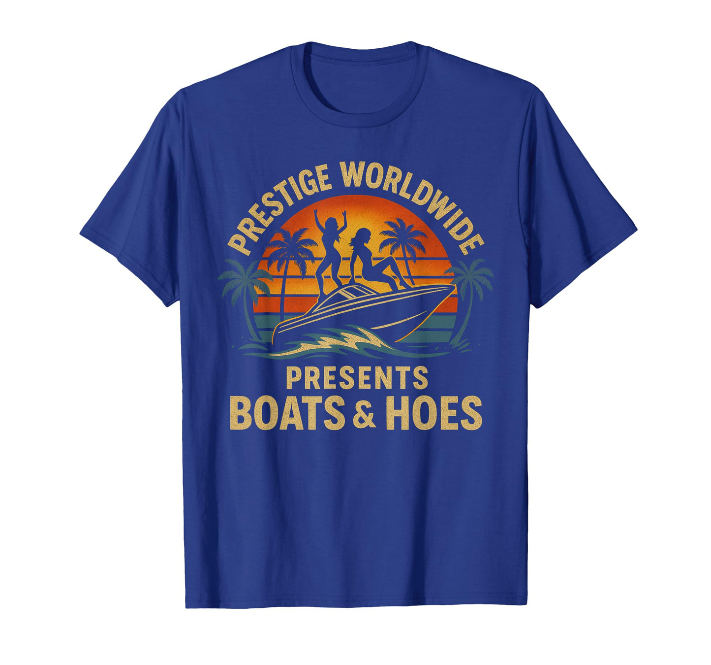 Prestige Worldwide Retro Boats and Hoes Design T-Shirt