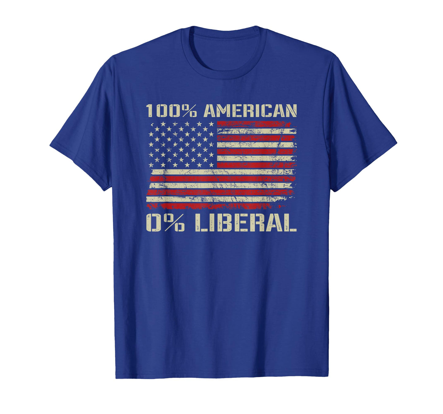 100% American 0% Liberal - Funny Republican USA Flag T-Shirt