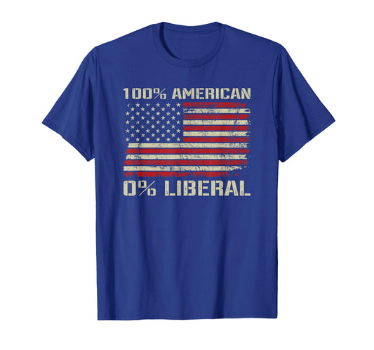 100% American 0% Liberal - Funny Republican USA Flag T-Shirt