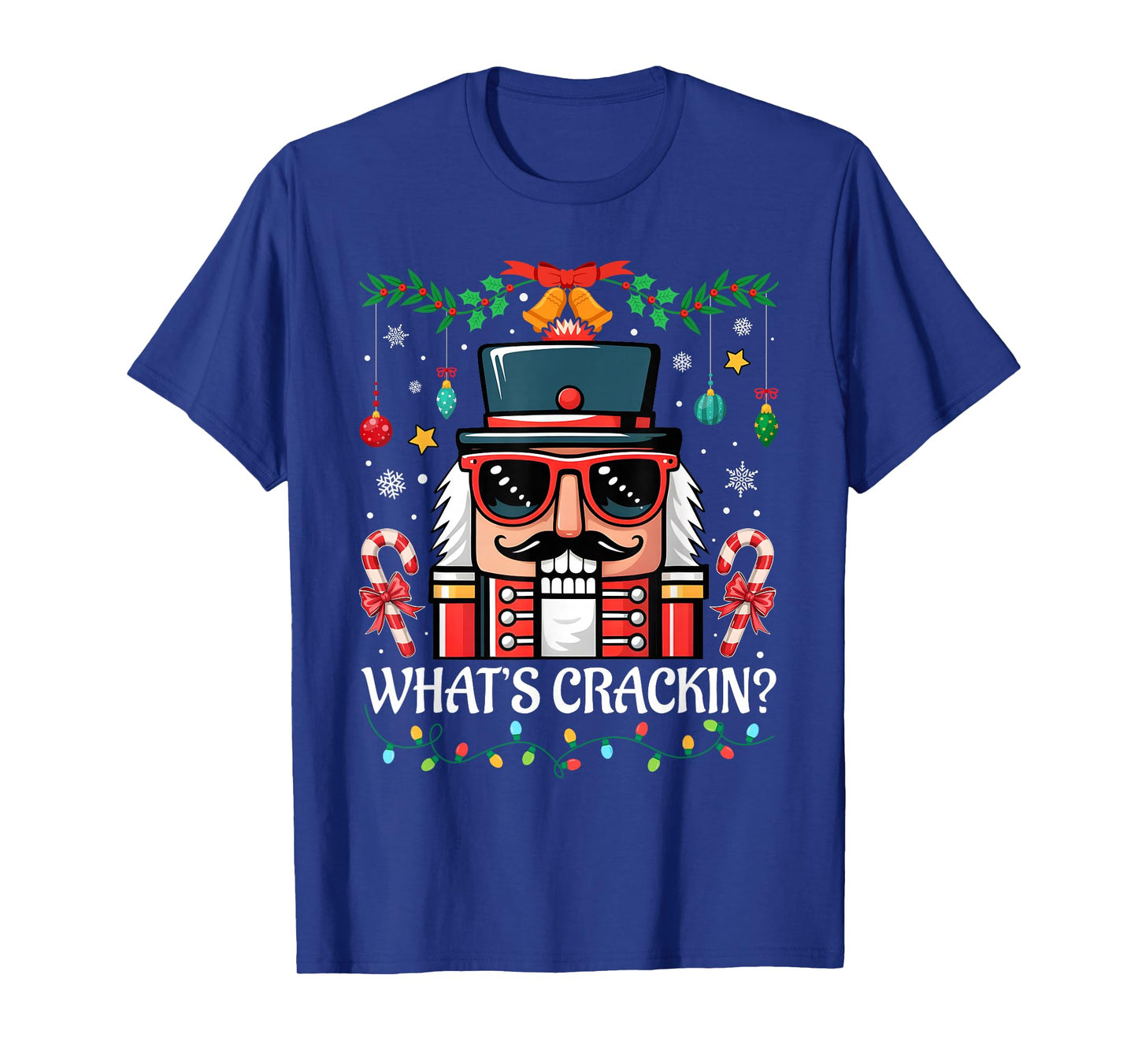 Nutcracker What's Crackin Funny Christmas Men Women Kids T-Shirt