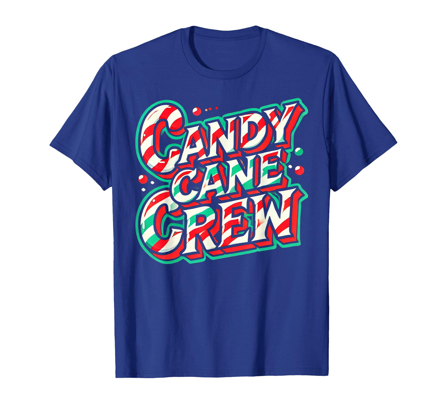 Candy Cane Crew Candy Love christmas Sweet T-Shirt