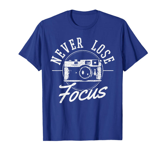 Photographers Never Lose Focus Vintage Camera Photography T-Shirt