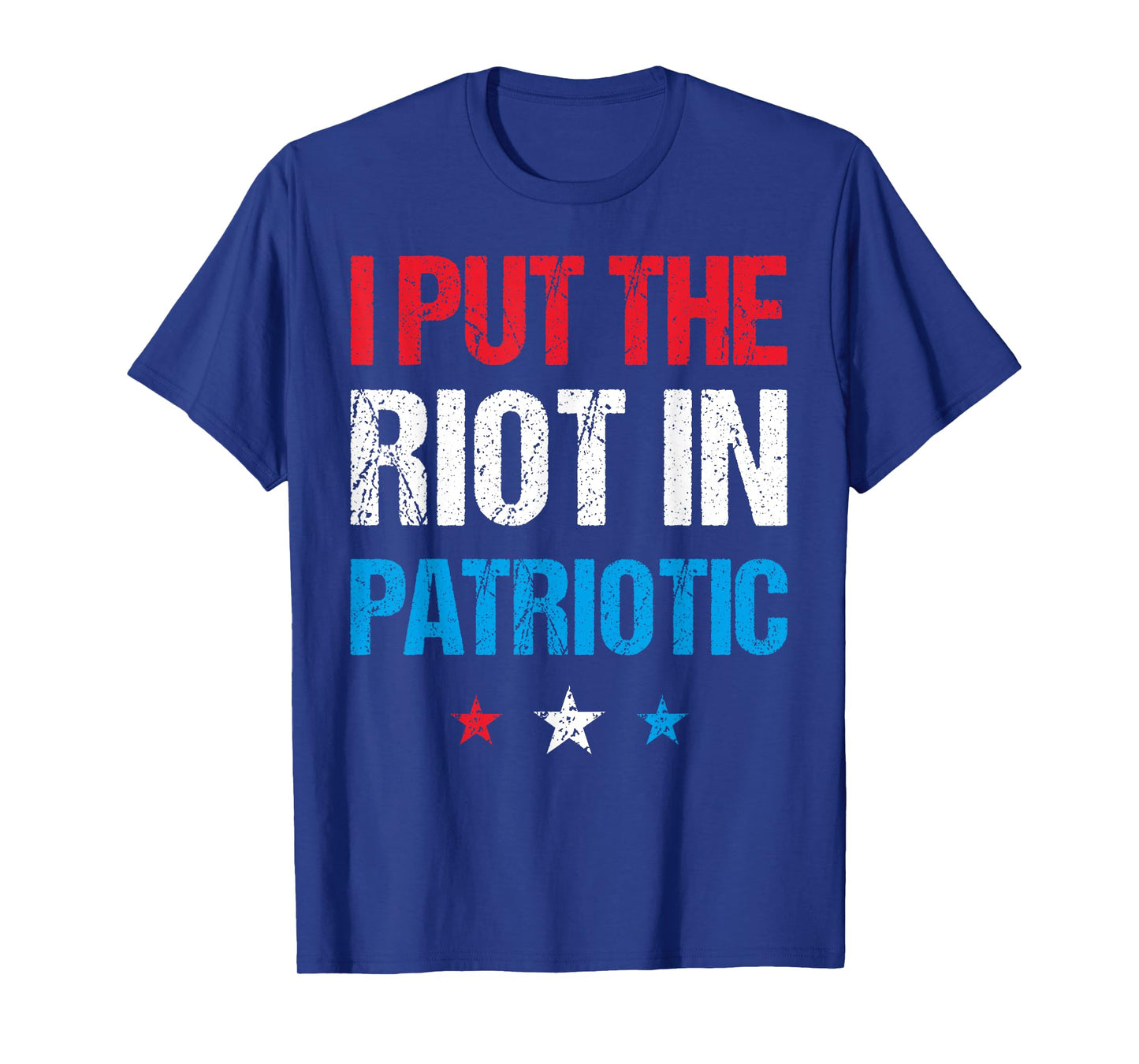 I Put the Riot in Patriotic America Fourth of July Merch T-Shirt for Women Kids Men