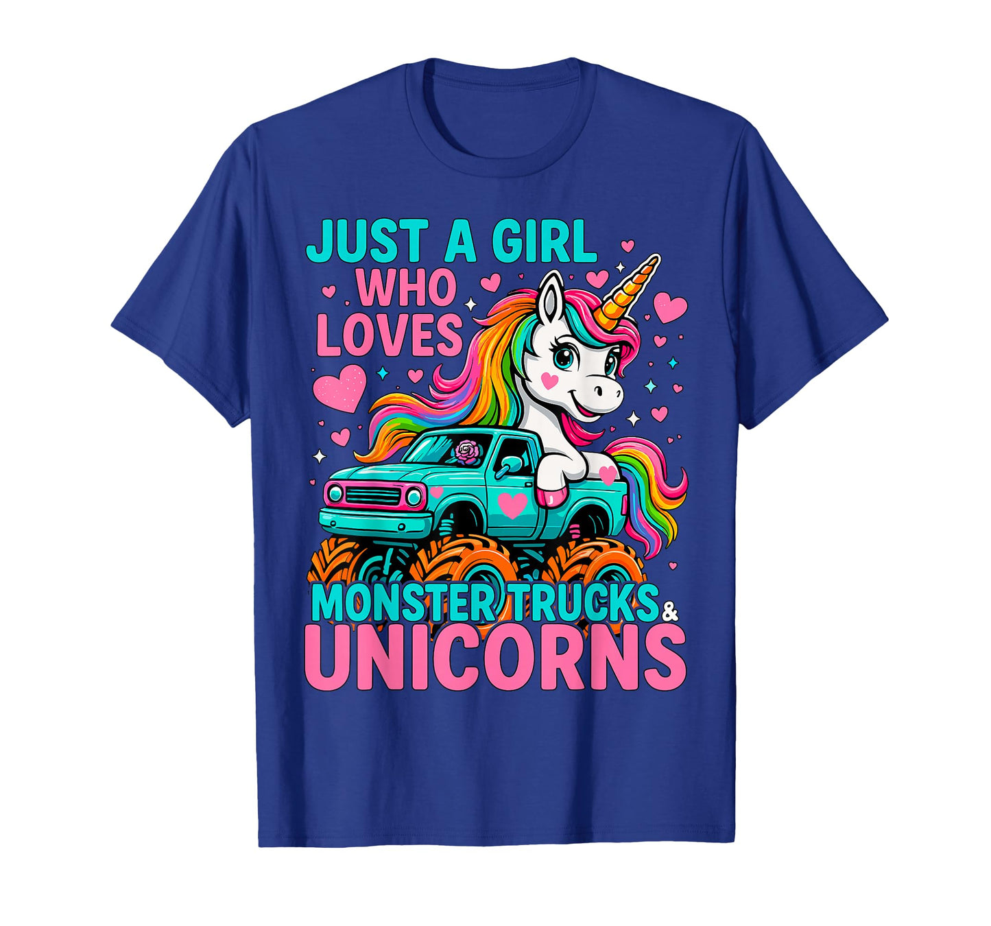 Just a Girl Who Loves Monster Trucks and Unicorns T-Shirt