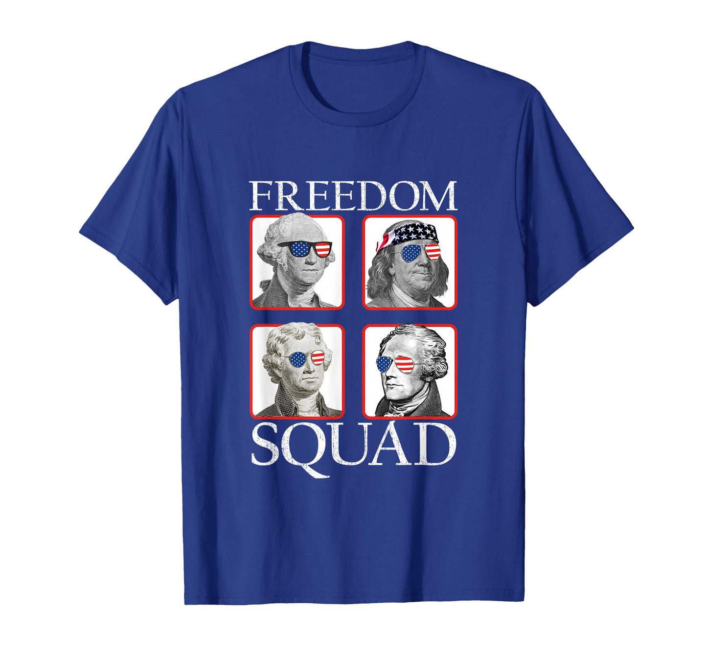 Freedom Squad Founding Fathers Revolution American Patriotic T-Shirt