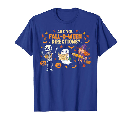 are You Fall-O-Ween Directions Teacher Halloween Design T-Shirt