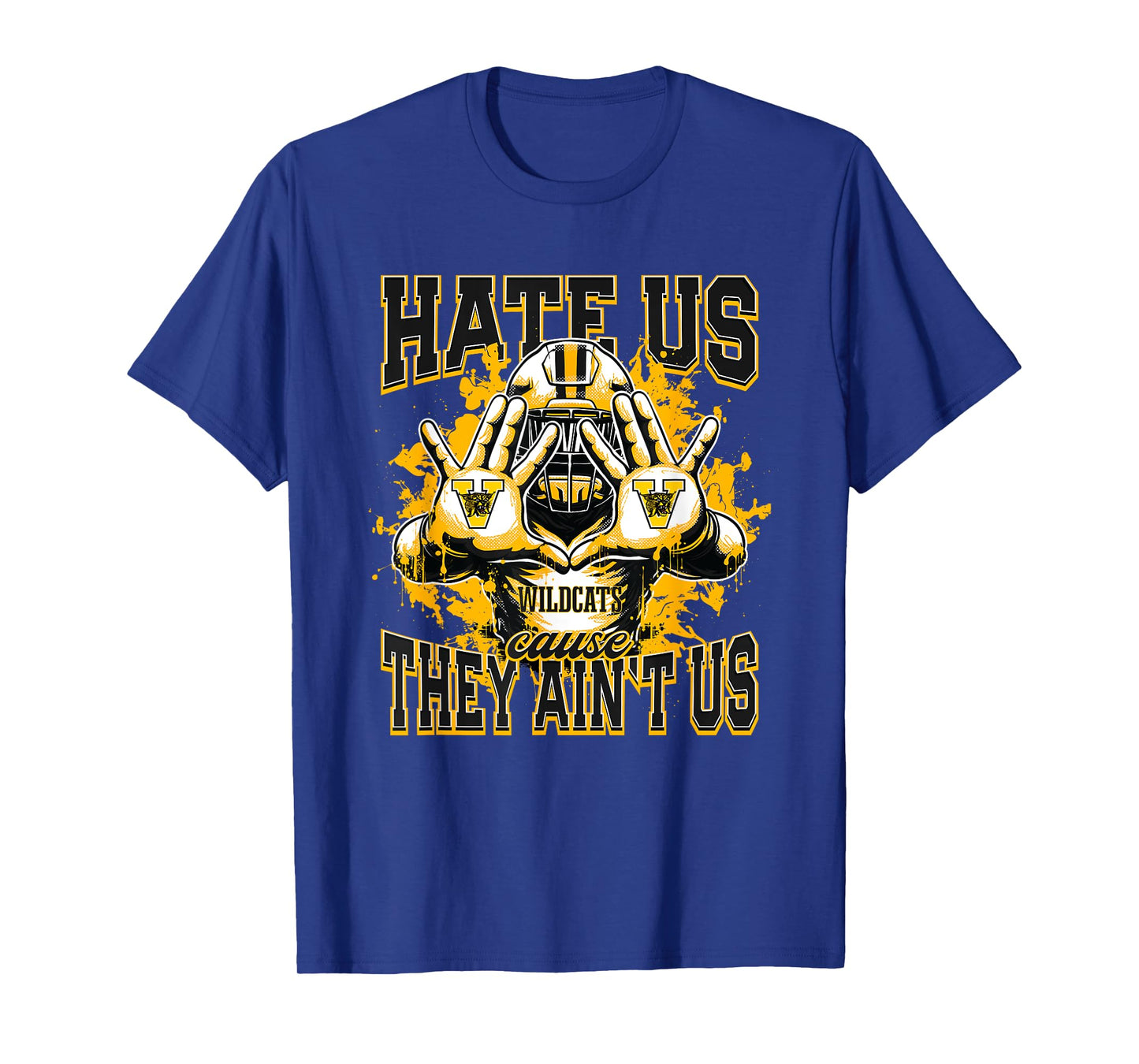 Valdosta Wildcats Logo Hate Us Cause They Ain't HS T-Shirt