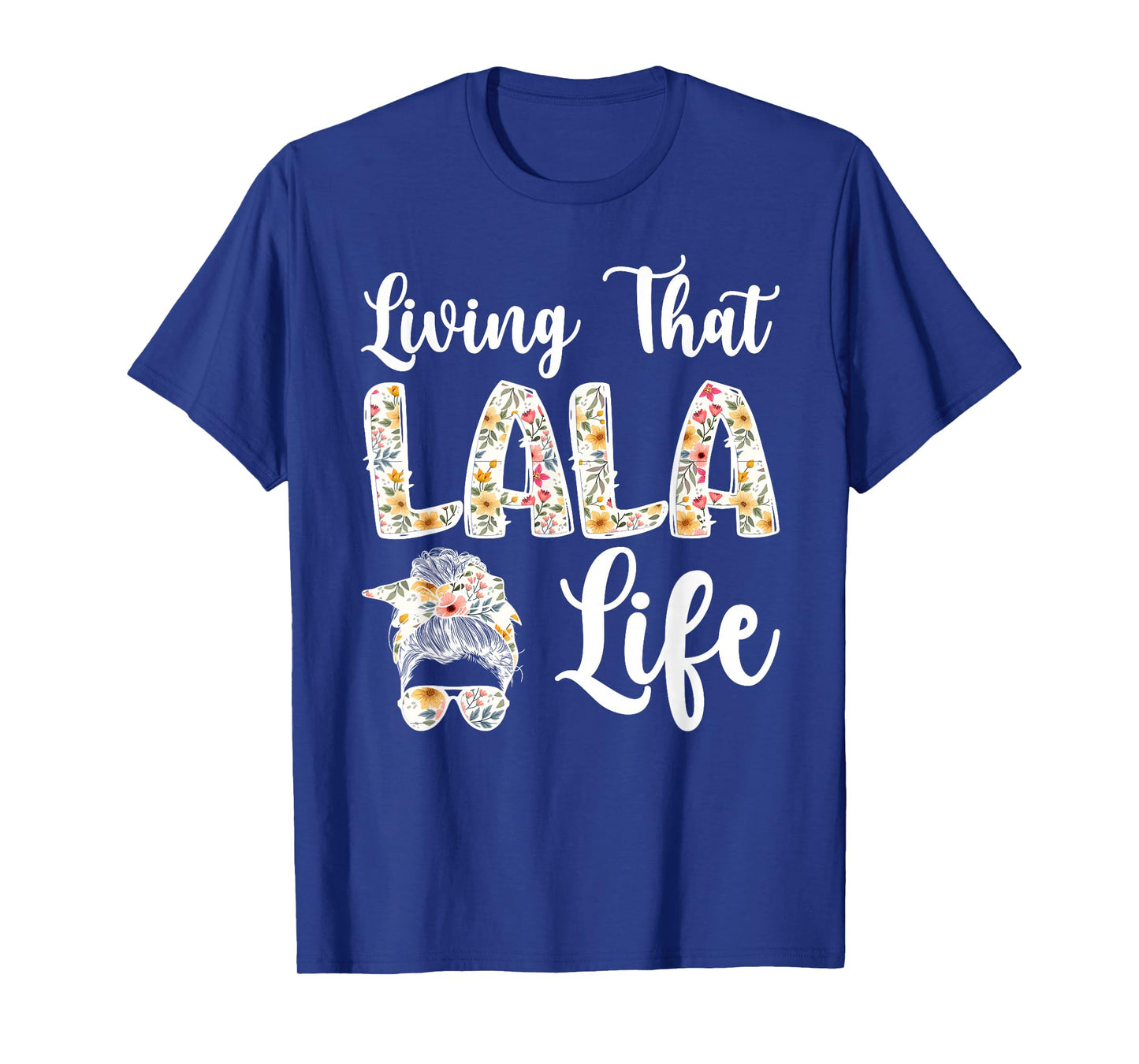 Lala Grandma Life Lala Grandmother T-Shirt