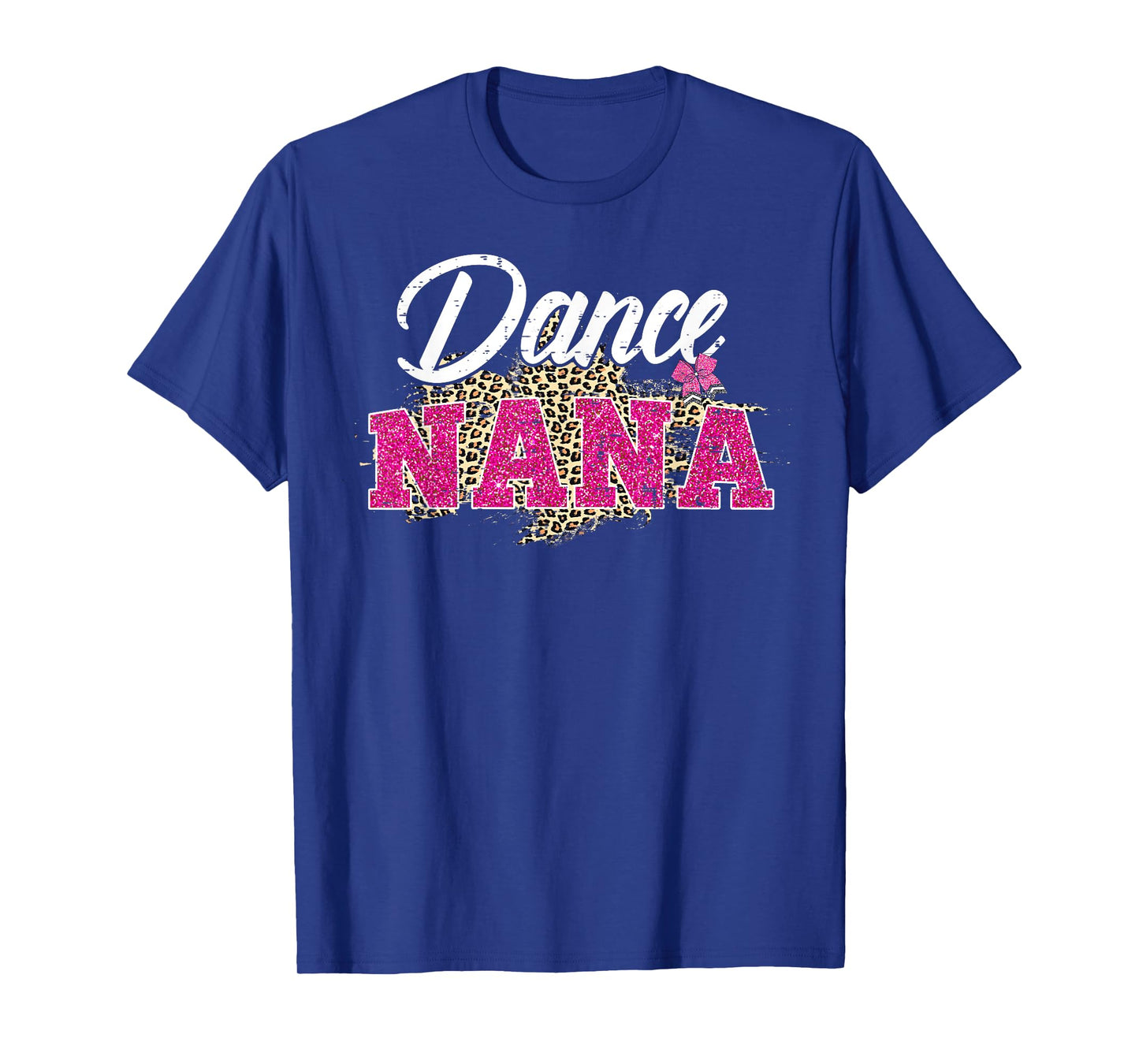 Dance Nana Leopard Funny Dancing Nana Mother's Day T-Shirt
