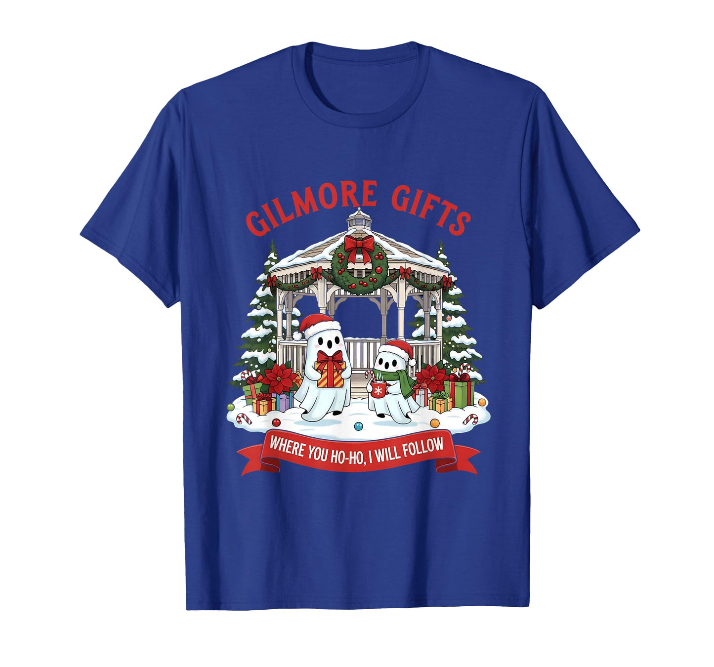 Gilmore Gifts Where You Ho-Ho I Will Follow Christmas Ghost T-Shirt