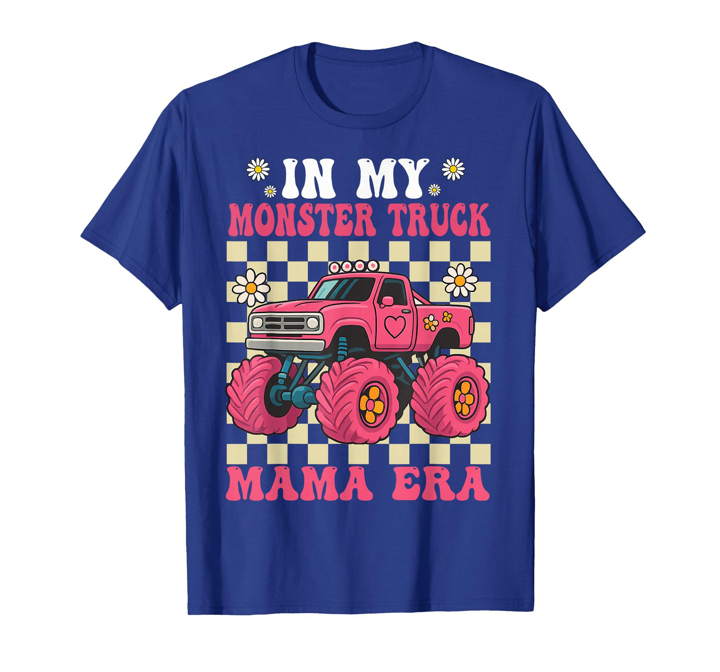 Groovy in My Monster Truck Mom Era Monster Truck Mama T-Shirt