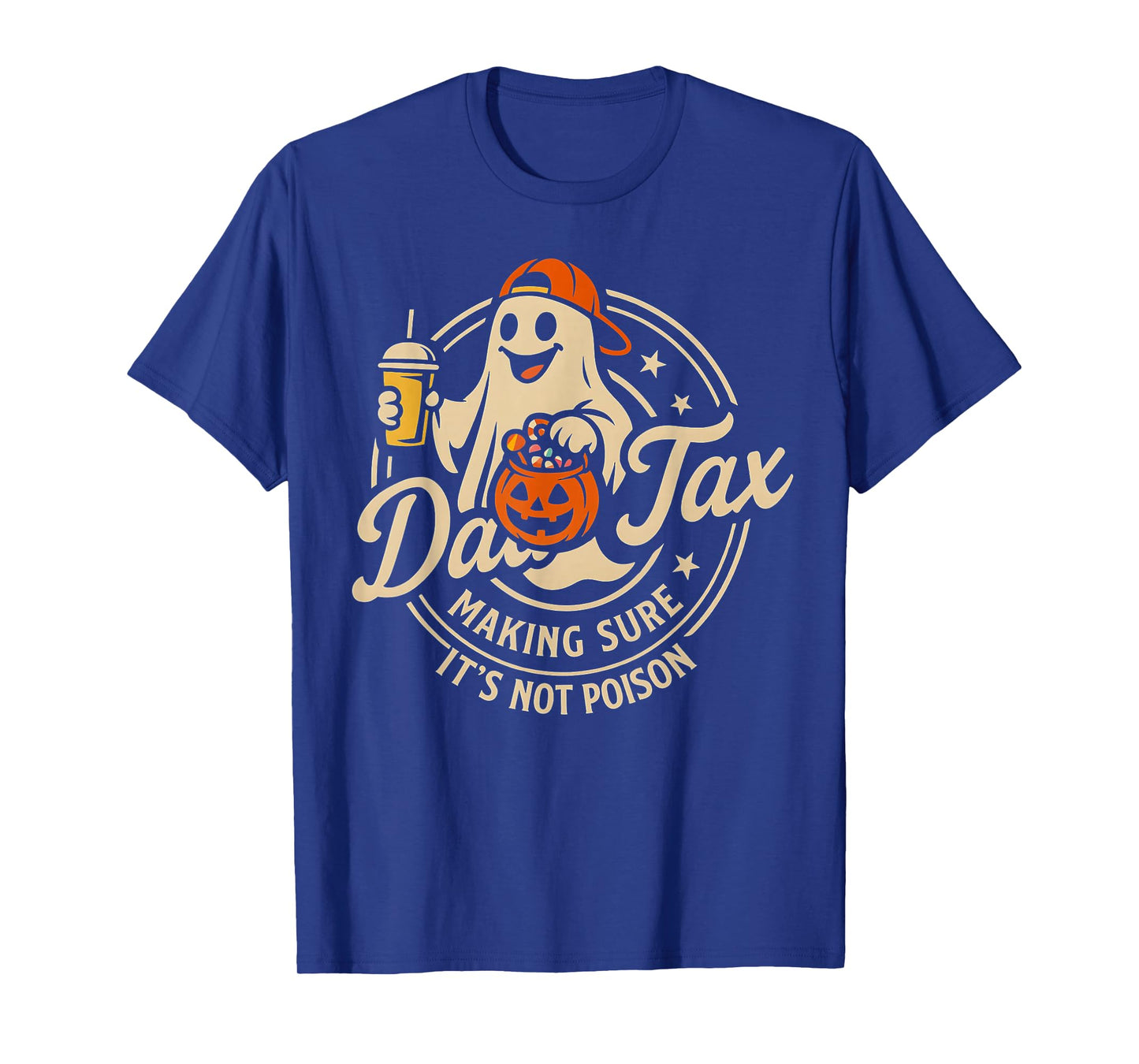 Ghost Boo Papa Halloween Dad Tax Making Sure Not Poison T-Shirt