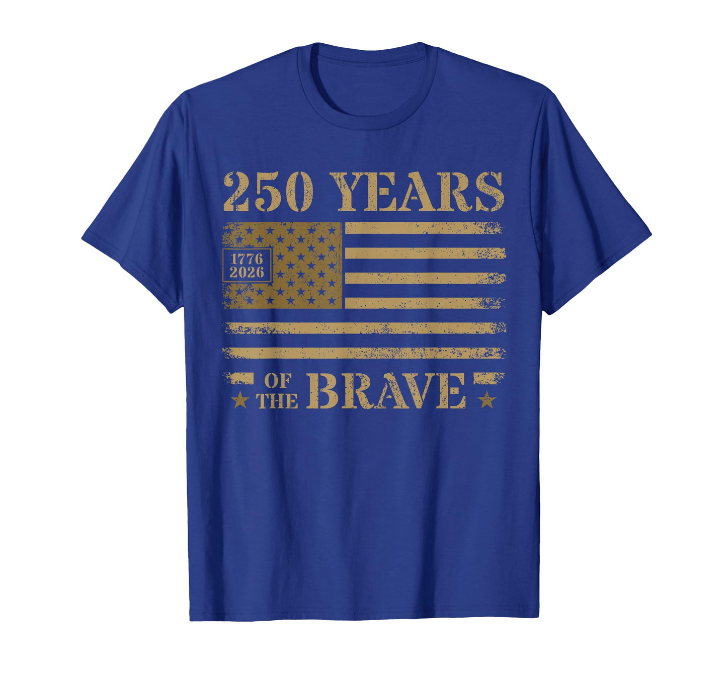 250 Quarter Millennium of The Brave Rugged Flag for Men T-Shirt