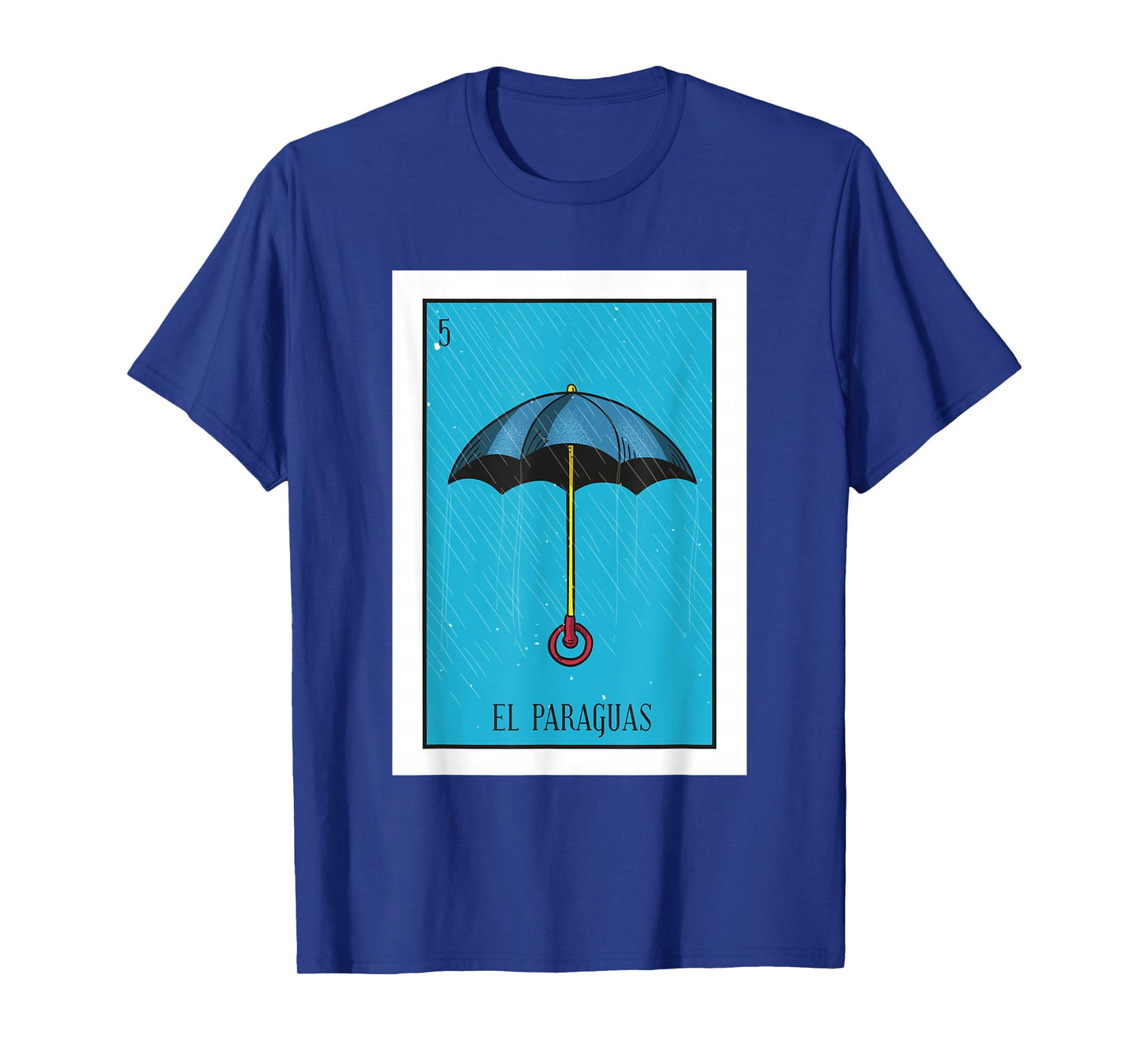 El Paraguas Lottery Gift The Umbrella Card Mexican Lottery T-Shirt