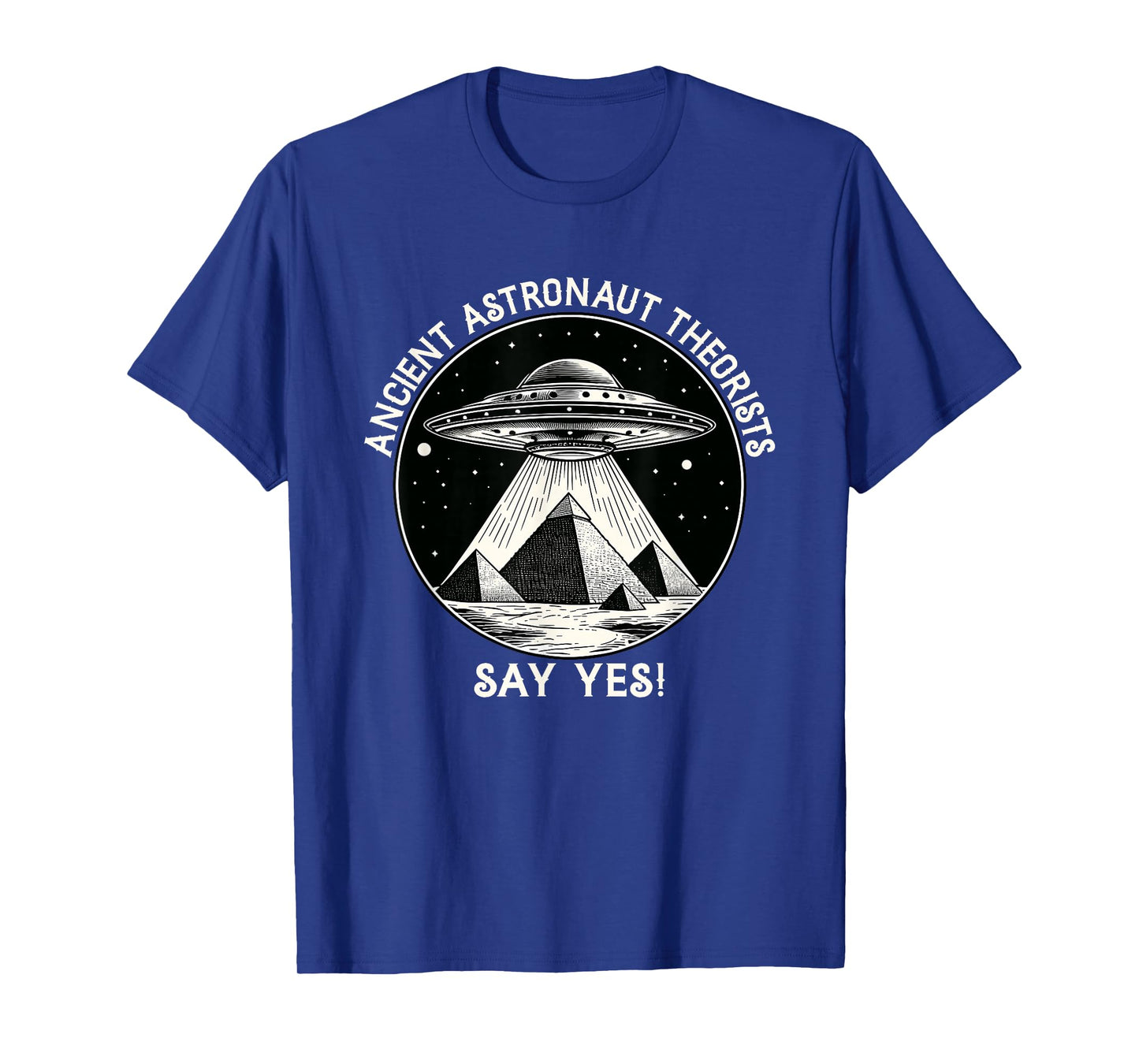 Ancient Astronaut Theorists Flying saucer - Aliens T-Shirt