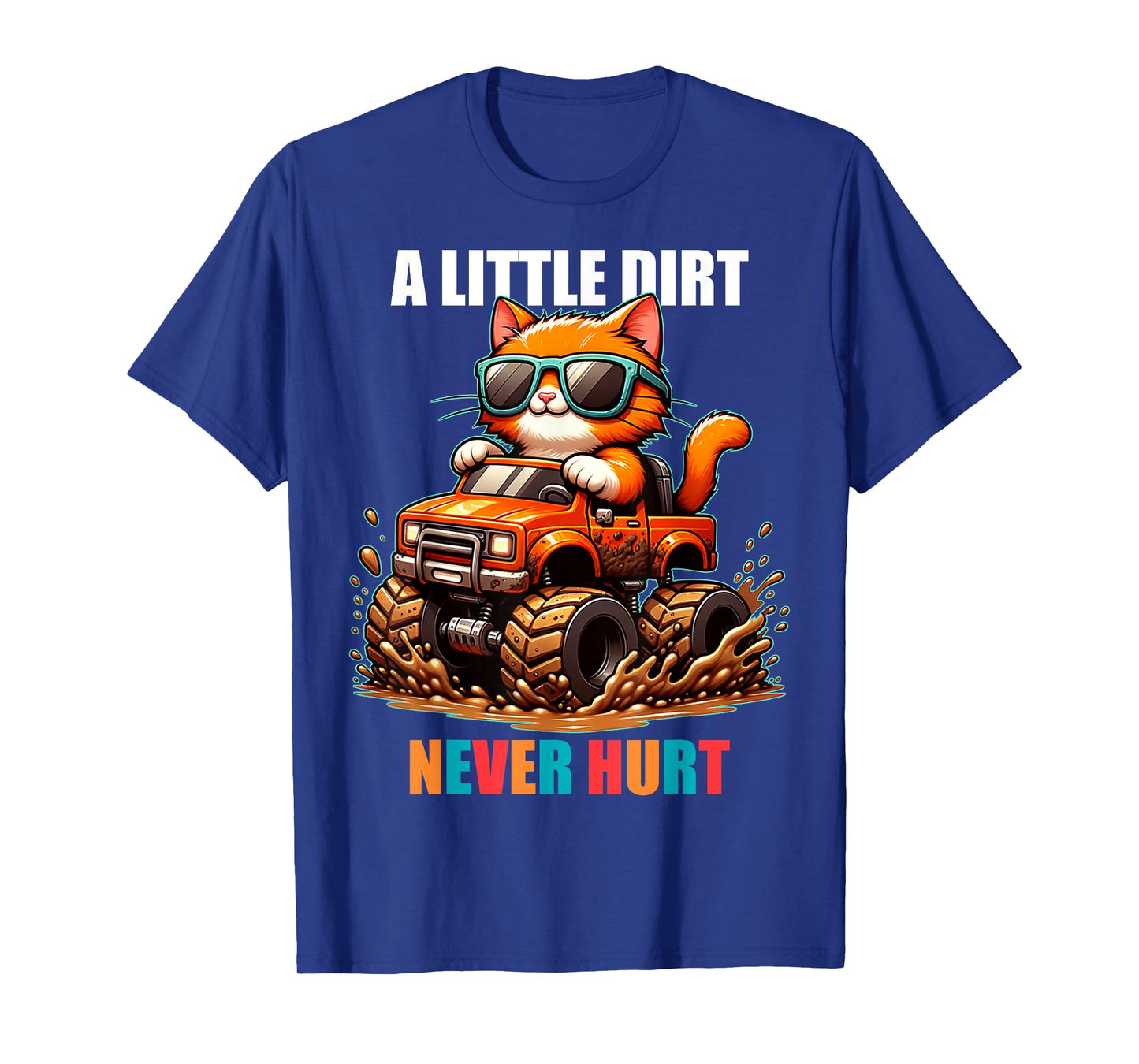 A Little Dirt Never Hurt Kids Monster Truck Toddler Girl Boy T-Shirt