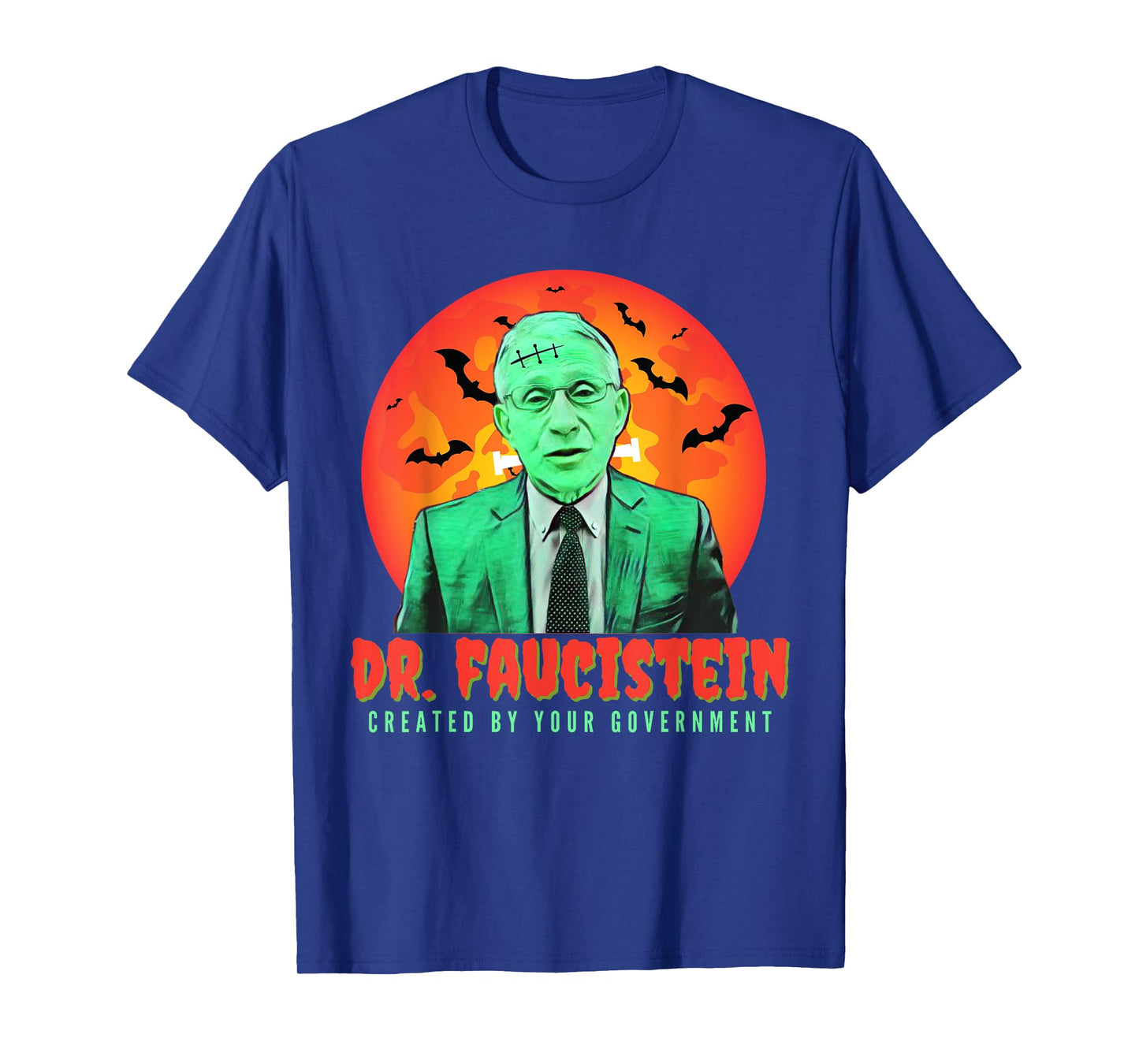 Halloween Dr. Faucistein Fire Fauci Big Government Funny T-Shirt
