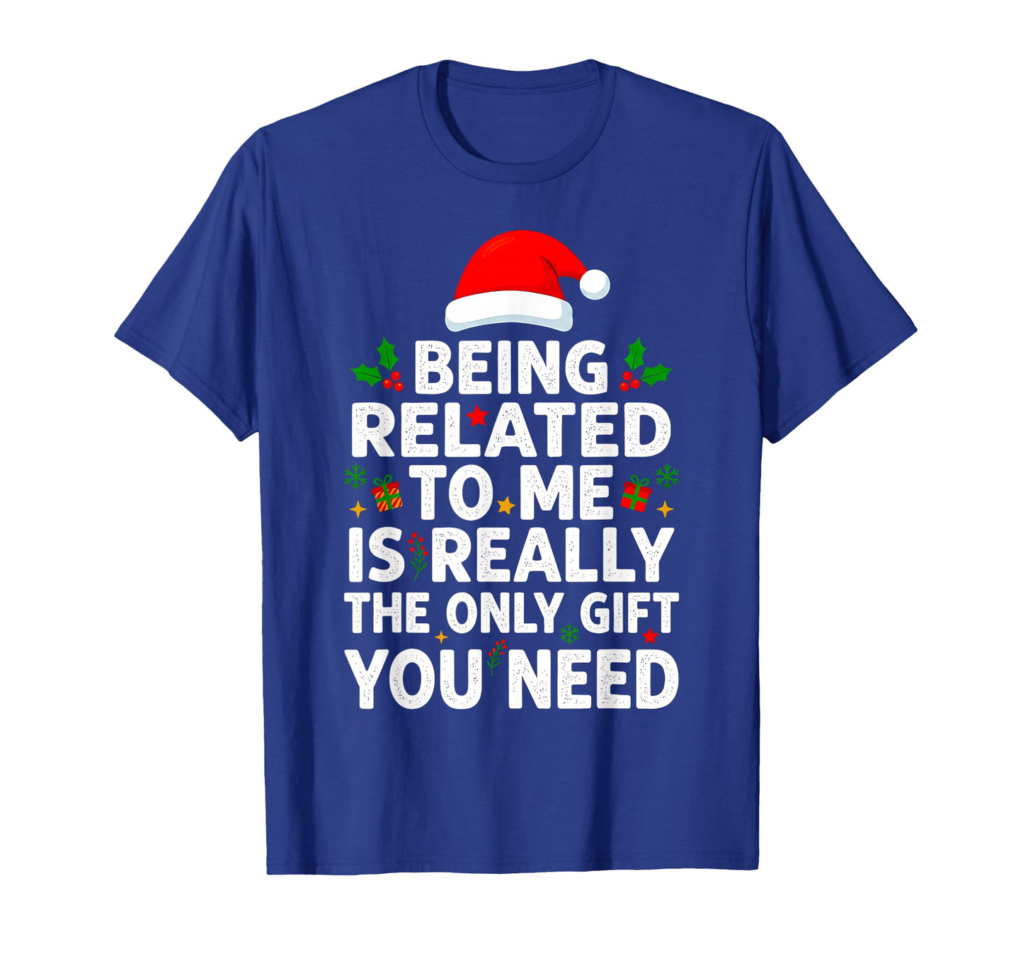 Being Related to Me Funny Christmas Family Xmas Pajamas T-Shirt