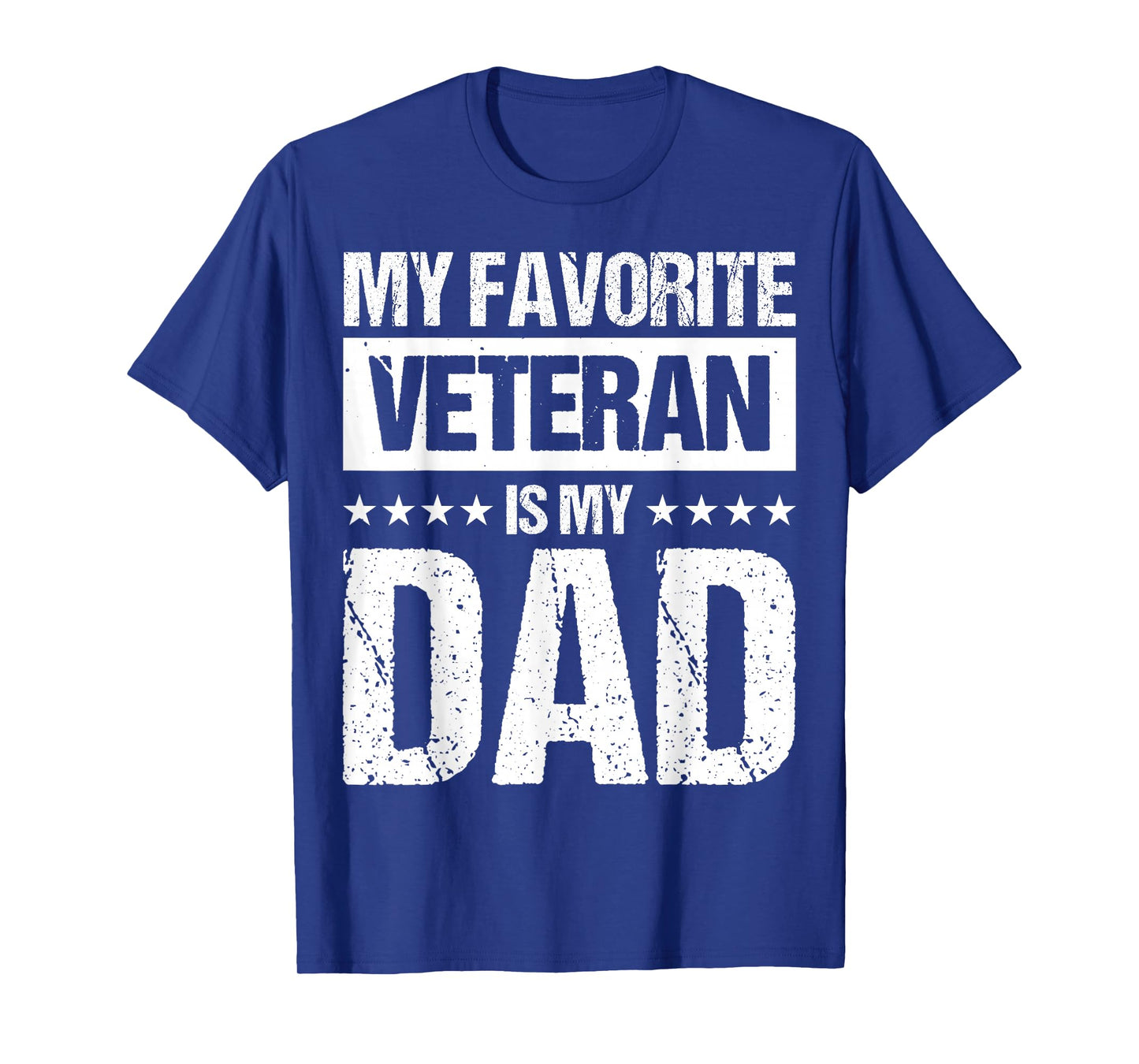My Favorite Veteran Is My Dad T-Shirt