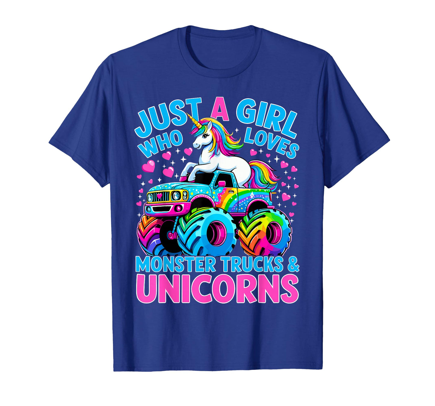 Just a Girl Who Loves Monster Trucks and Unicorns T-Shirt