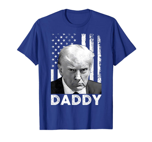 funny trump shirts daddy's home For Men and women T-Shirt