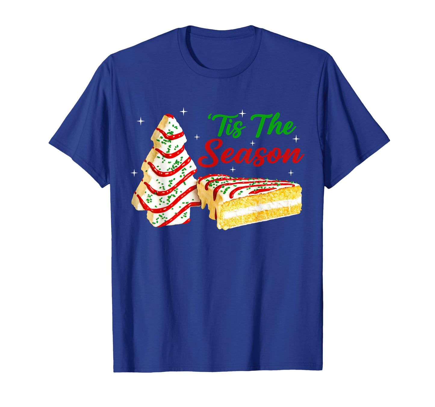 Tis The Season Christmas Tree Cakes Men Women Kid Family T-Shirt