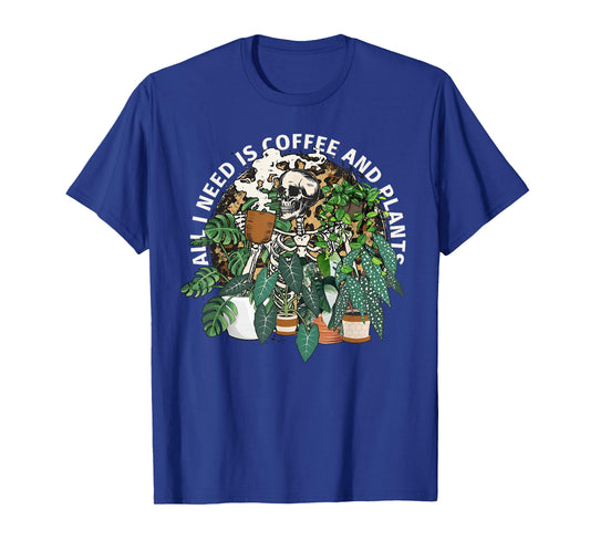 All I Need Is Coffee & Plants Funny Skeleton Happy Halloween T-Shirt