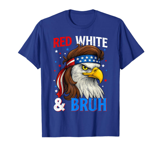 Patriotic Red White & Bruh America eagle mullet 4th Of July T-Shirt