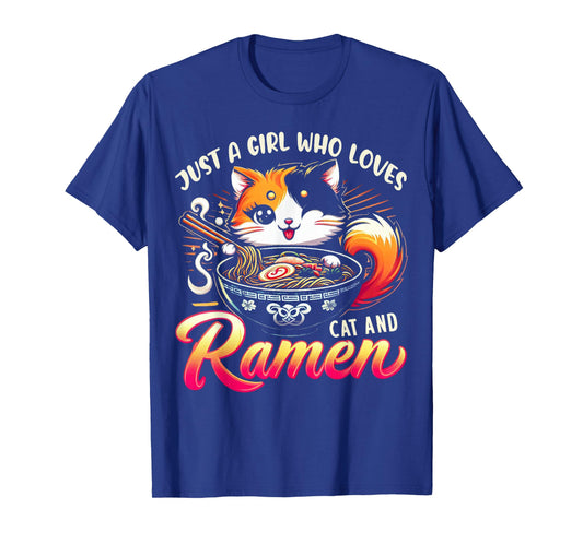 Just a Girl Who Loves Cat And Ramen Cute Cat Loves Ramen T-Shirt