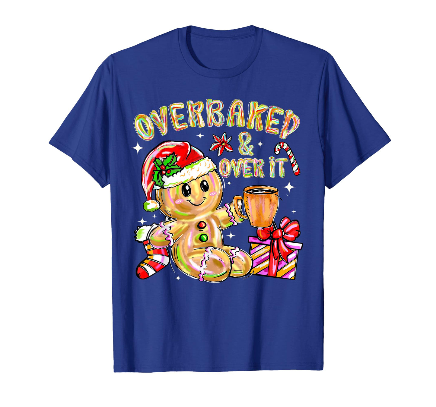 Overbaked and Over It Xmas Cookies Baking Gingerbread Man PJ T-Shirt