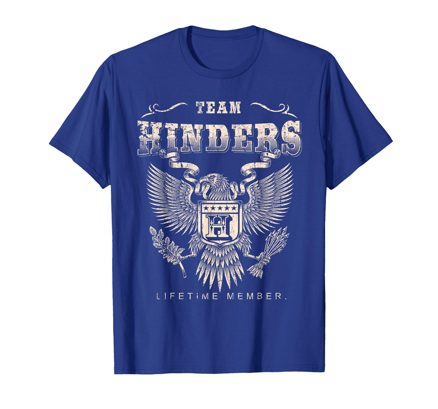 Team Hinders Lifetime Member - Hinders Name T-Shirt