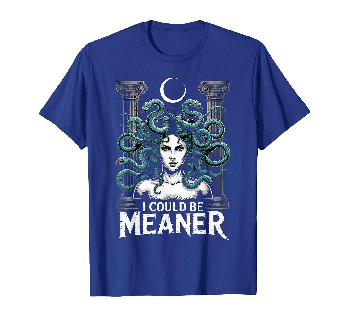 Could Be Meaner Greek Mythology Goddess Female Medusa T-Shirt