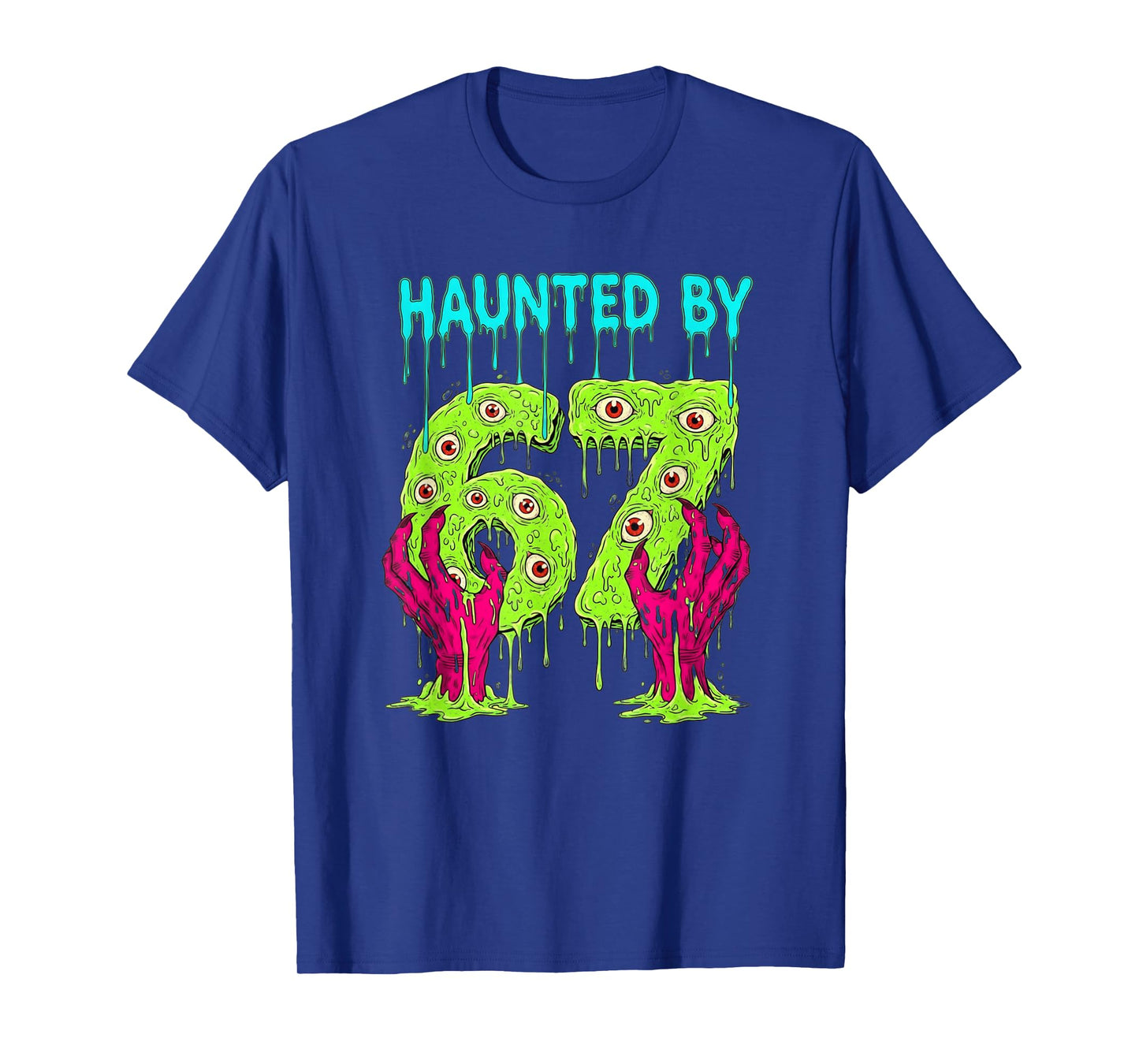 Haunted by 67 Funny Halloween Spooky Season Pumpkin Ghost 67 T-Shirt