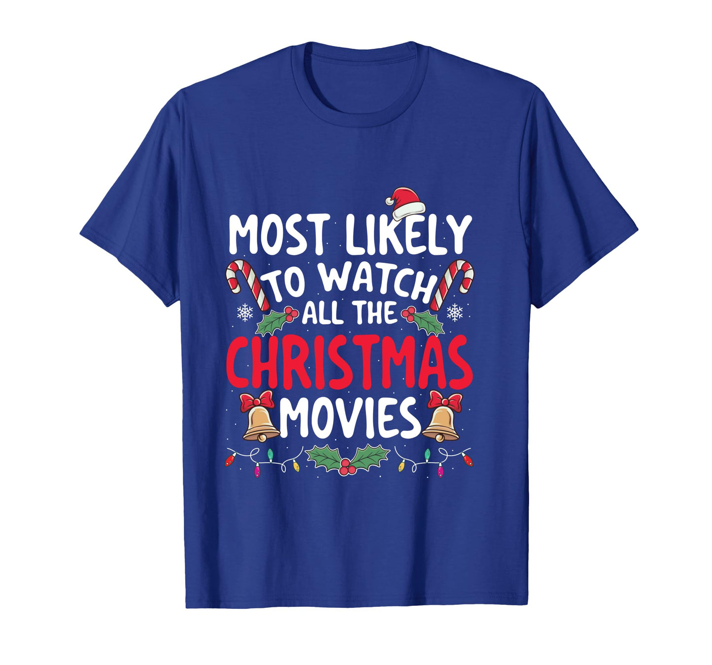 Most Likely To Watch All The Christmas Movies - Xmas Pajamas Long Sleeve T-Shirt