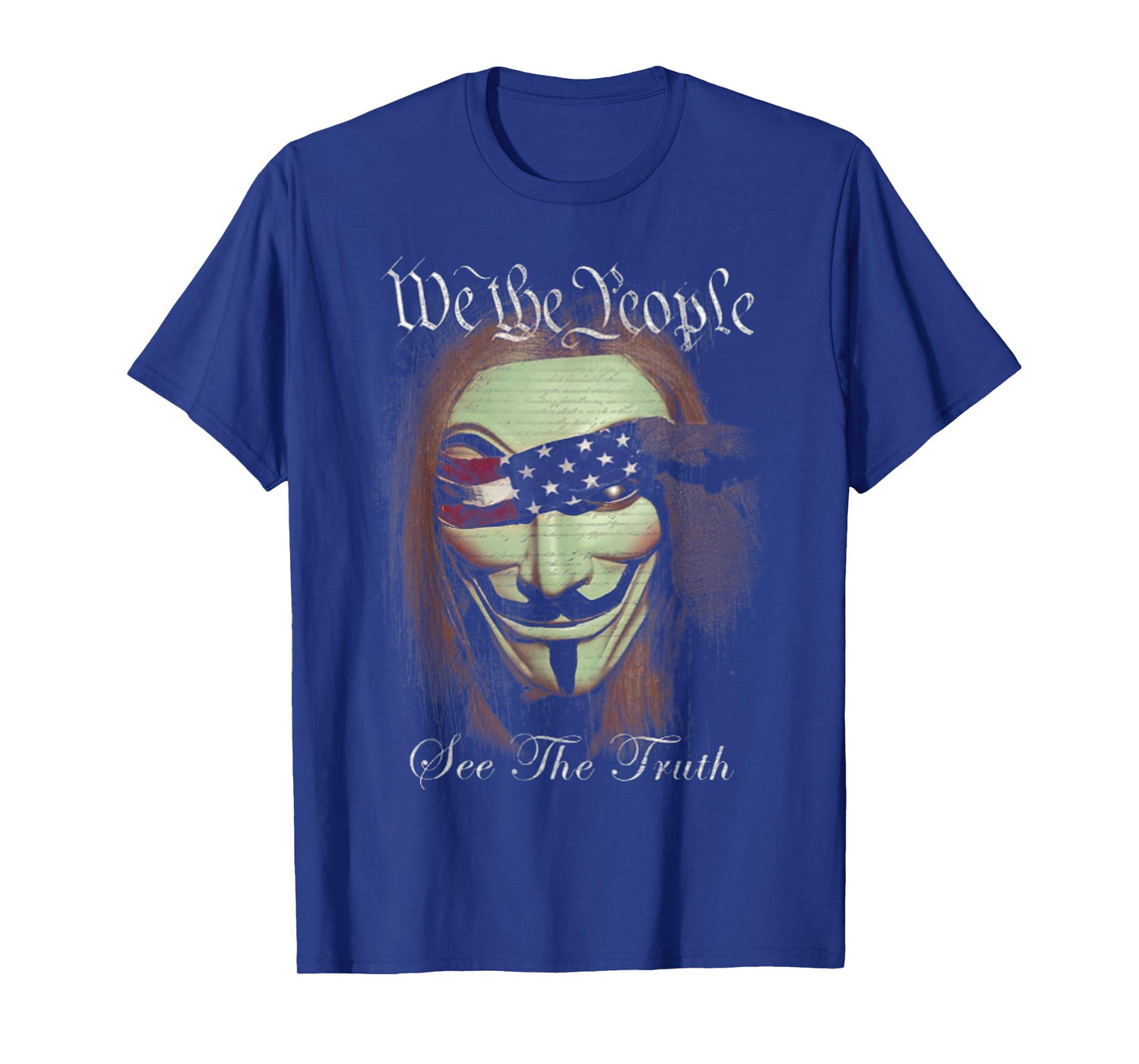 We The People See The Truth Patriot Funny Mask T-Shirt