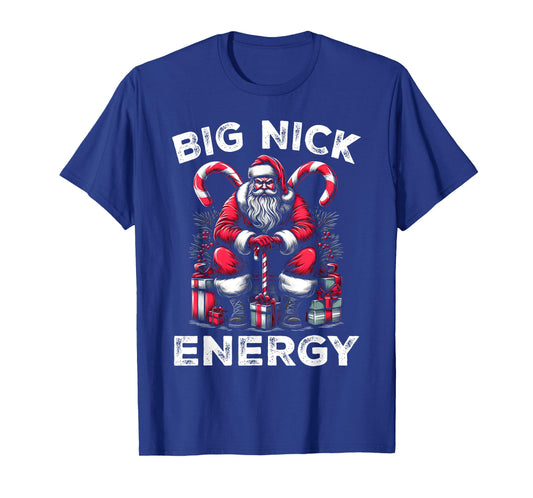 Big Nick Energy Funny Santa Claus Christmas Men Women Kids T-Shirt