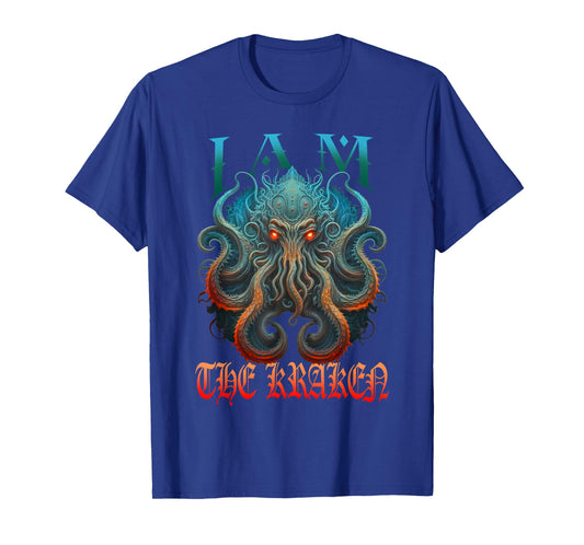 I'm The Kraken Sea Monster Giant Kraken Unleash The Kraken T-Shirt