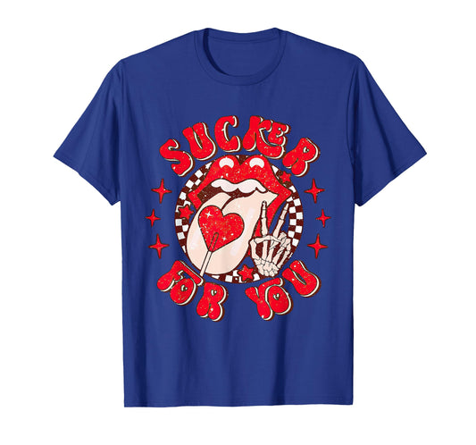 I'm A Sucker For You Candy Heart Love Happy Valentines Day T-Shirt
