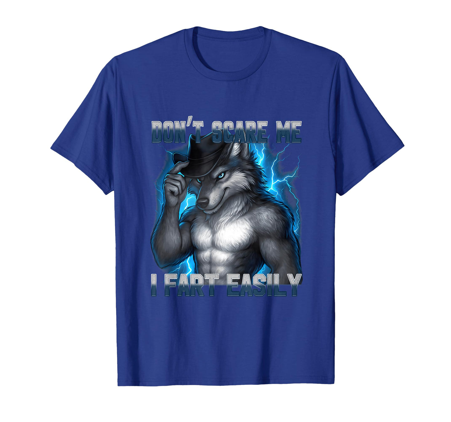 Funny Don't Scare Me I Fart Easily Alpha Wolf Meme Bootleg T-Shirt