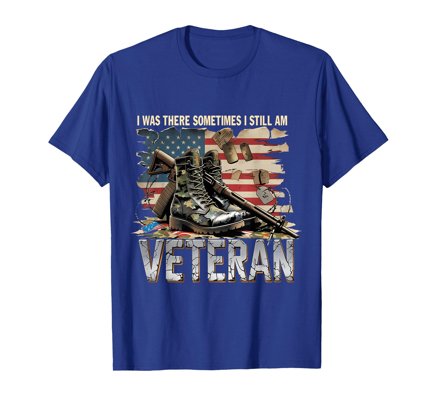 I was There Sometimes Still Am Veteran Flag Tee T-Shirt