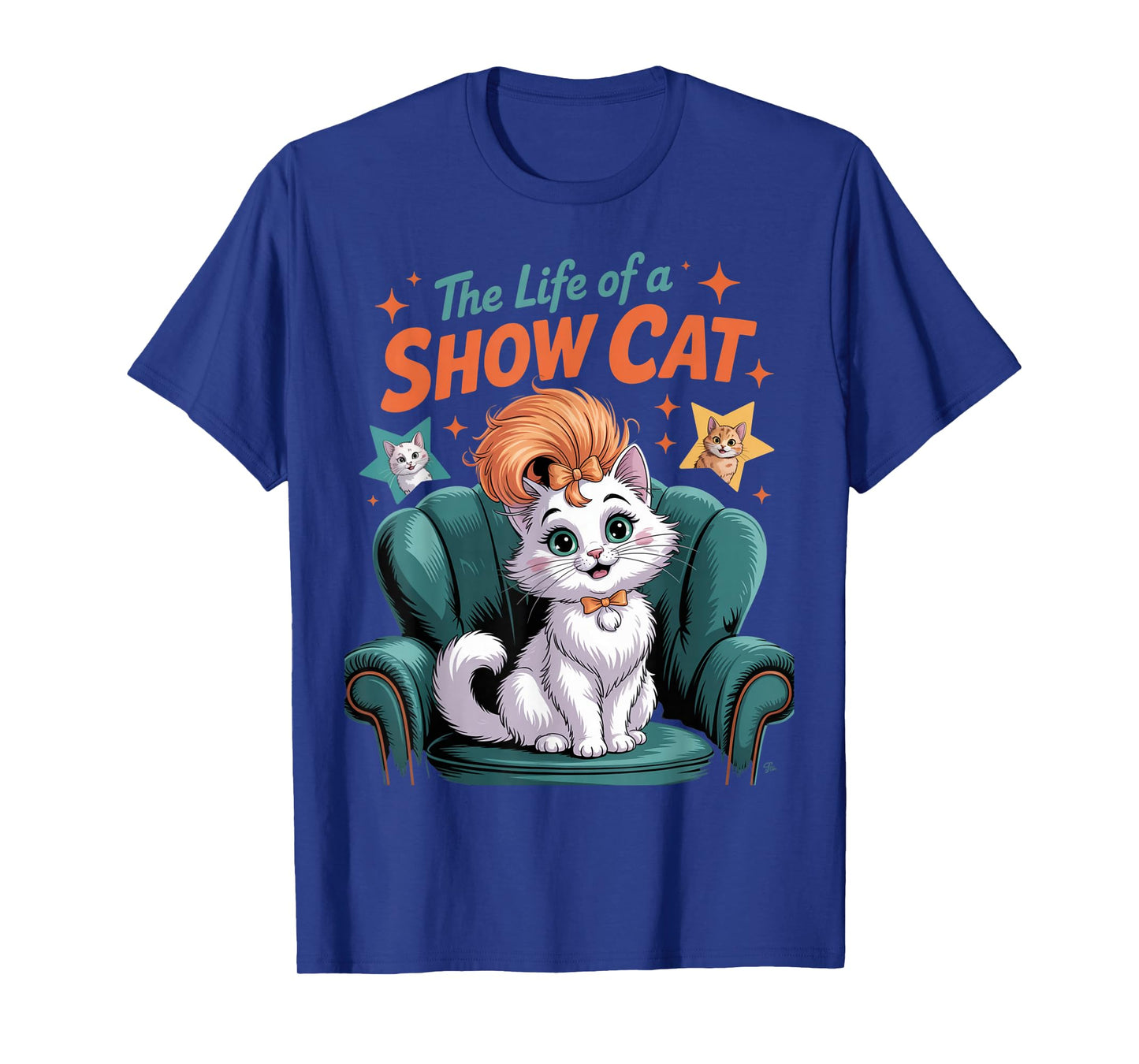 The Life of A Show Cat T-Shirt