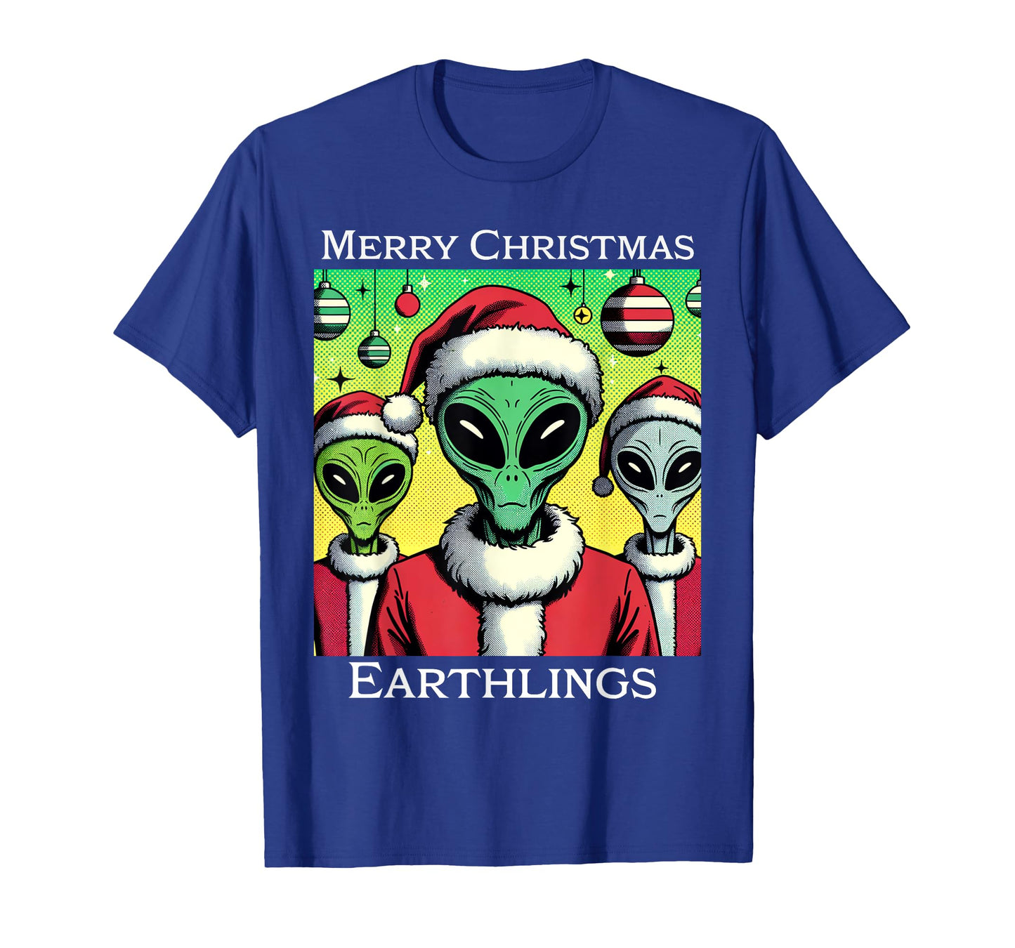 Funny Alien Santa Claus Merry Christmas Earthlings Holiday T-Shirt