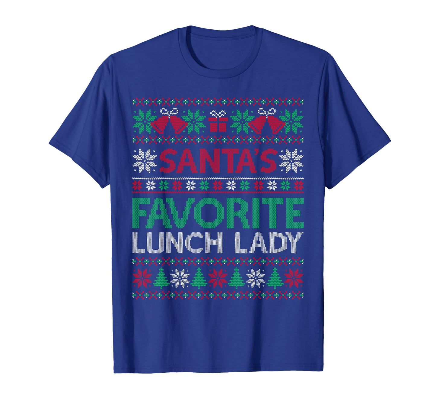 Santa Favorite Lunch Lady Christmas Ugly Sweater Family Xmas T-Shirt