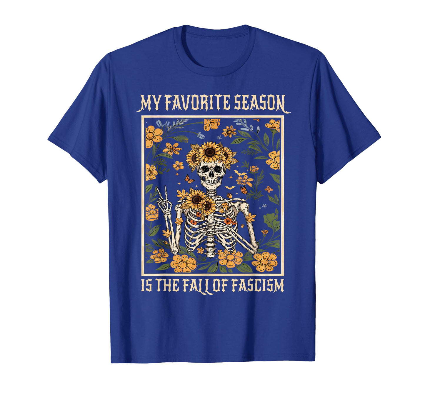 My Favorite Season is The Fall of Fascism Halloween Costume T-Shirt