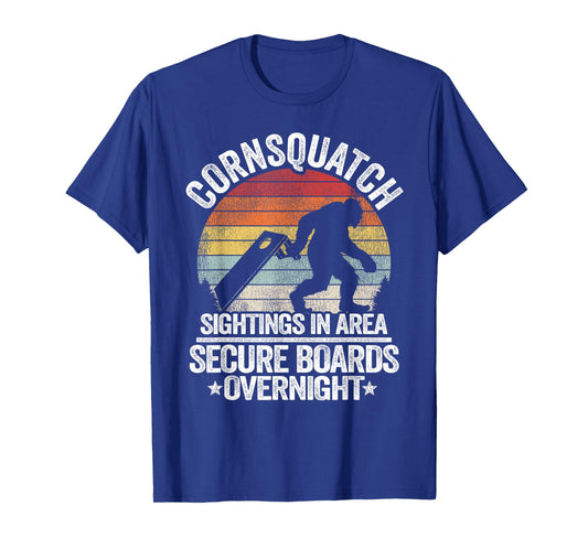 Bean Bag Toss & Cornhole Gifts For Men Women Cornsquatch Sightings In Area Sasquatch Bigfoot Cornhole T-Shirt
