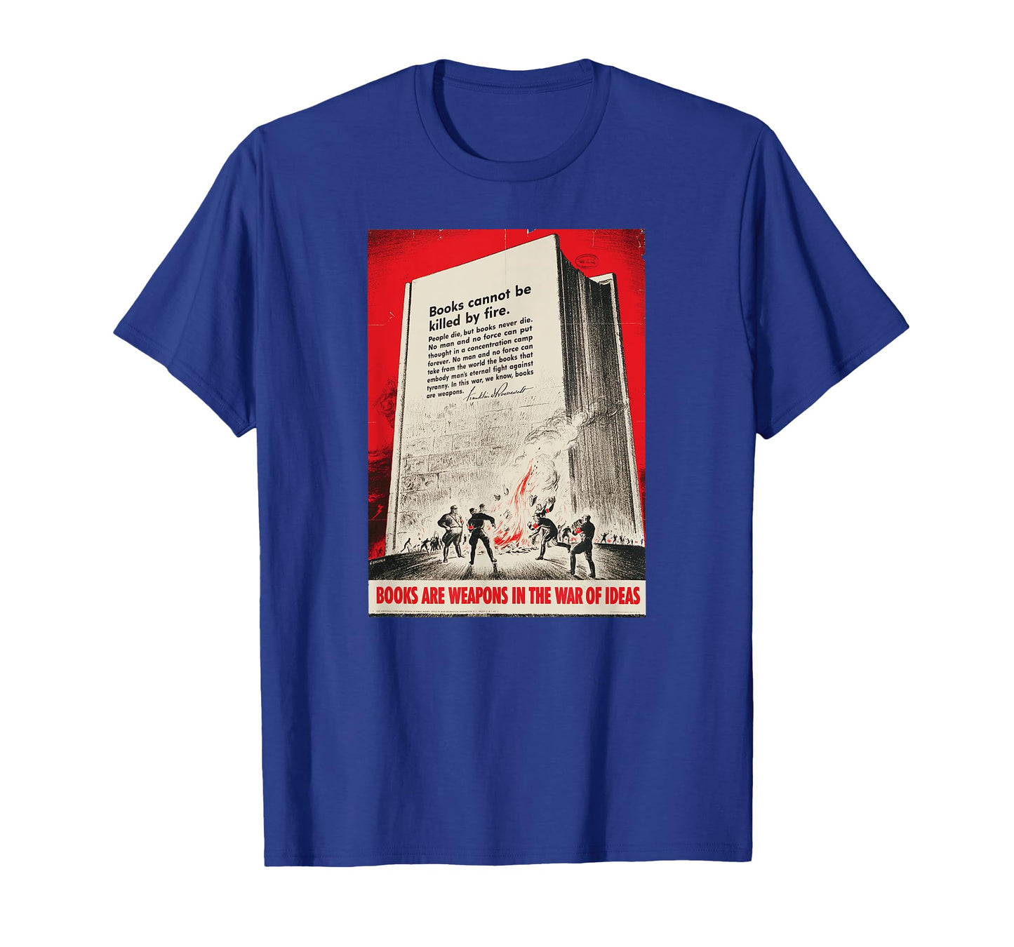 WWII Vintage Poster, Books Are Weapons T Shirt T-Shirt