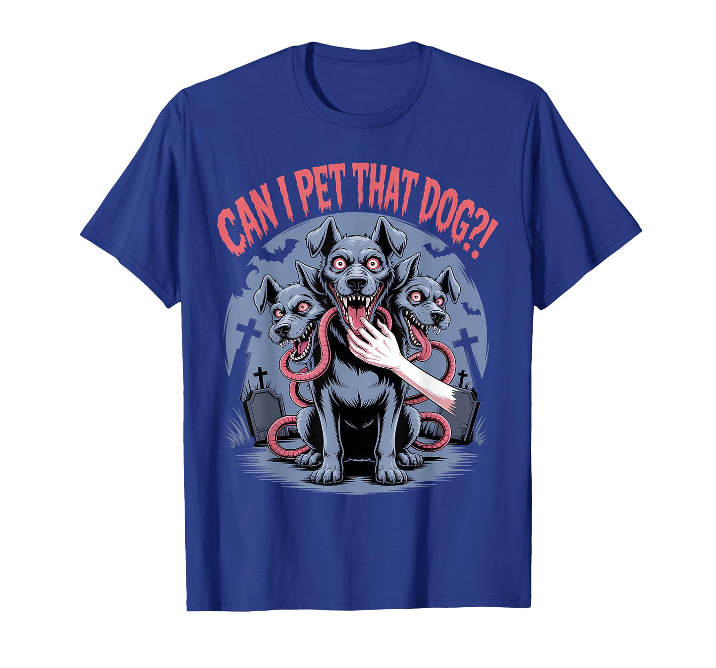 Can I Pet That Dog Cerberus Horror Halloween Dog Lover Pet T-Shirt