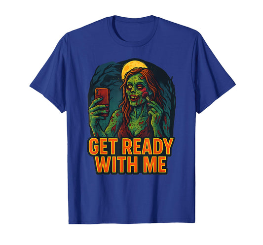 Get Ready With Me Zombie Funny GRWM Meme Design T-Shirt
