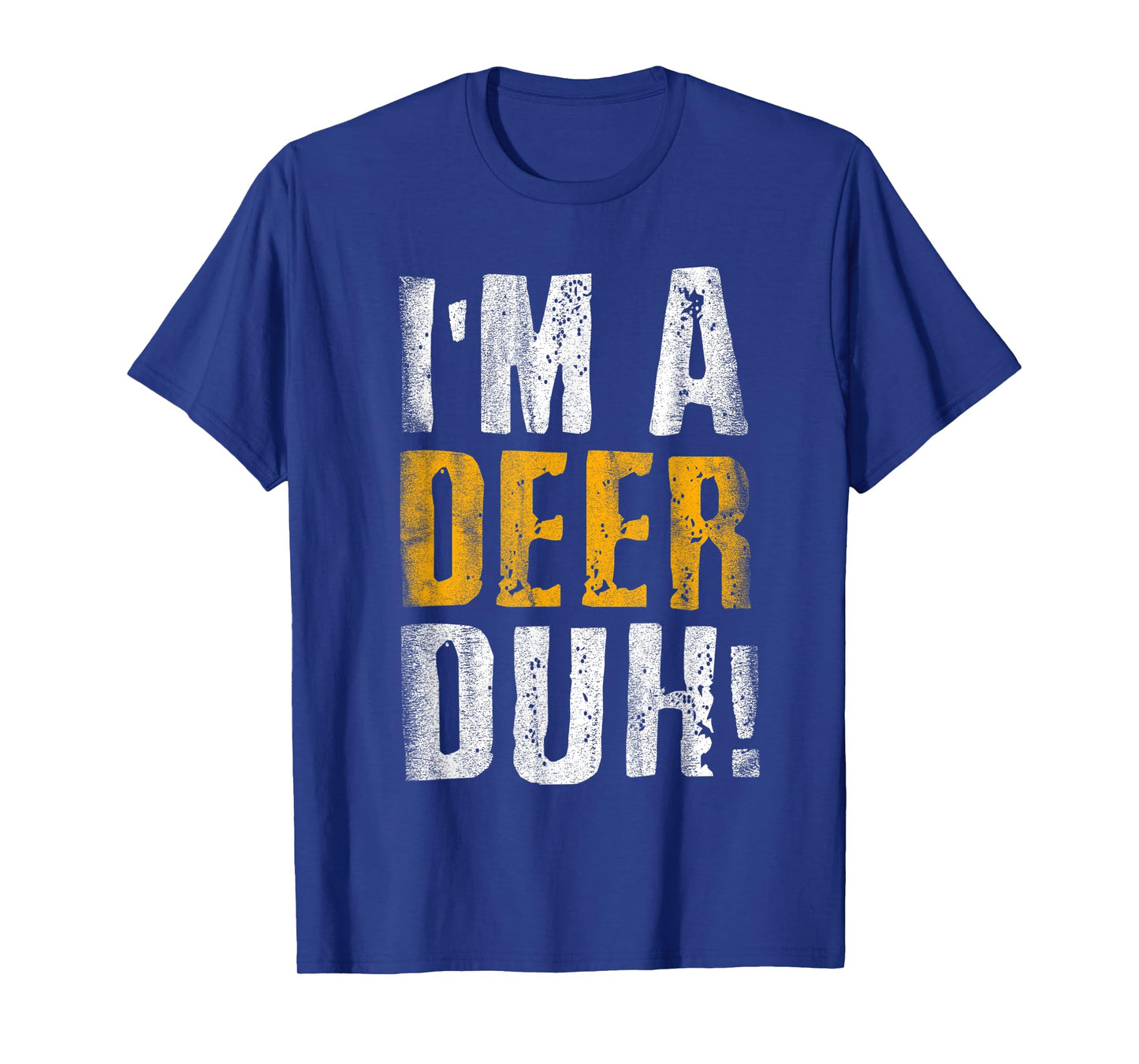 I'm A Deer Duh! Funny Halloween Party Costume T-Shirt
