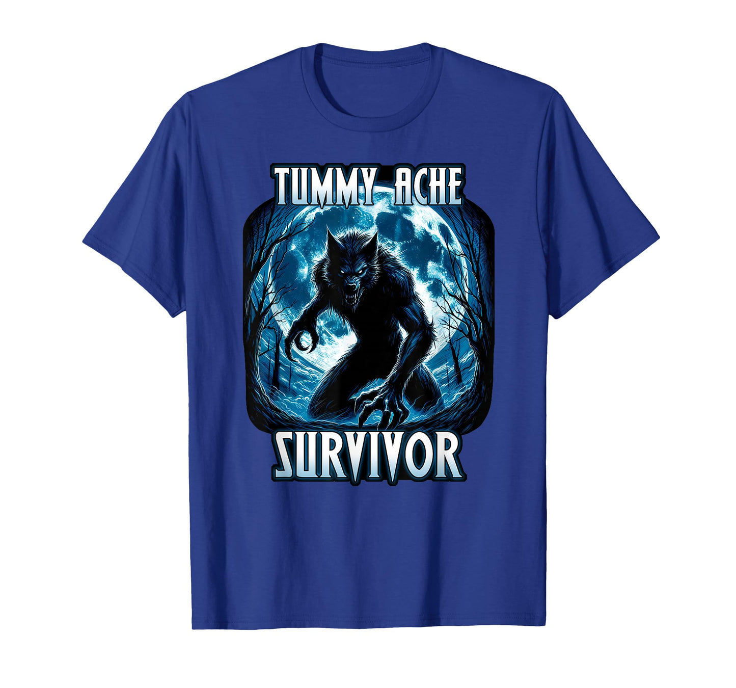 TUMMY ACHE SURVIVOR My Tummy Hurts Stomach Ache T-Shirt